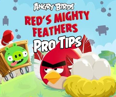 Angry Birds Reds Mighty Feathers Pro Tips and Tricks Featured Image