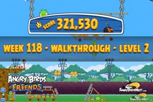 Angry Birds Friends Tournament Level 2 Week 118 Walkthroughs | August 18th 2014