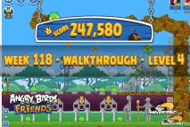 Angry Birds Friends Tournament Level 4 Week 118 Walkthroughs | August 18th 2014