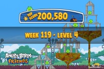 Angry Birds Friends Tournament Level 4 Week 119 Walkthroughs | August 25th 2014