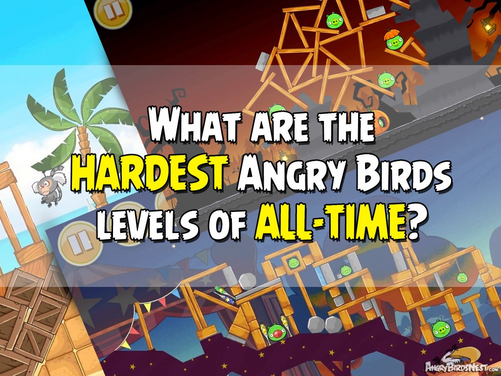 Hardest Angry Birds Levels of All Time Featured Image