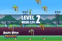 Angry Birds Friends Sneak Peek Tournament Level 2 Week 124 Walkthroughs | September 29th 2014