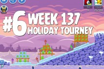 Angry Birds Friends Holiday Tournament Level 6 Week 137 Walkthrough | Dec 29th 2014