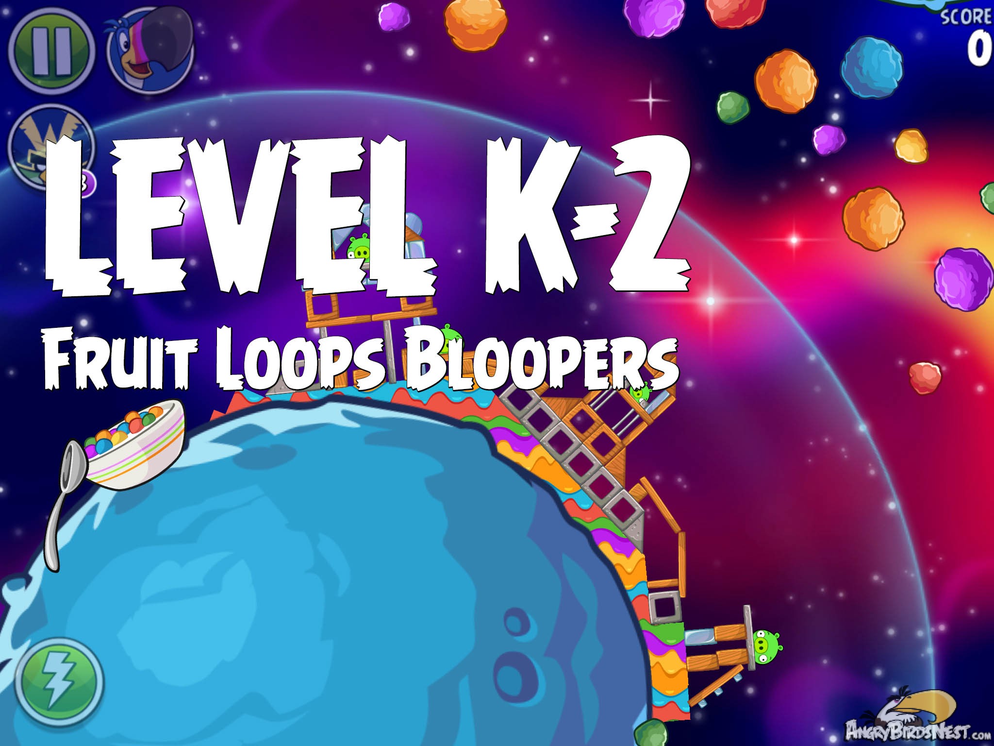 Angry Birds Space Fruit Loops Bloopers Level K-2