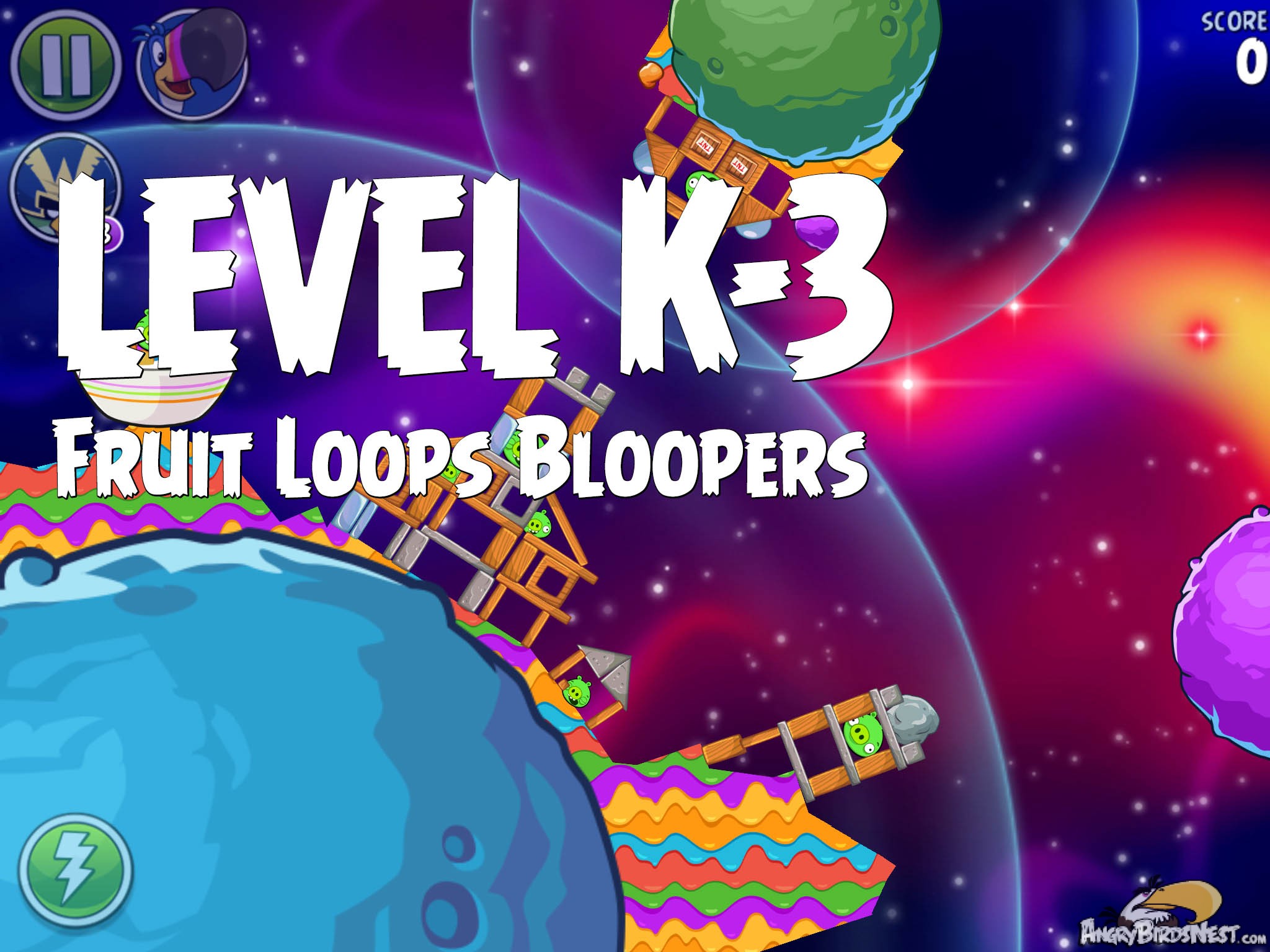 Angry Birds Space Fruit Loops Bloopers Level K-3