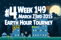 Angry Birds Friends 2015 Earth Hour Tournament Level 4 Week 149 Walkthrough