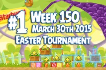 Angry Birds Friends 2015 Easter Tournament Level 1 Week 150 Walkthrough