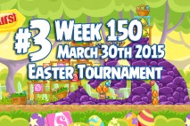 Angry Birds Friends 2015 Easter Tournament Level 3 Week 150 Walkthrough