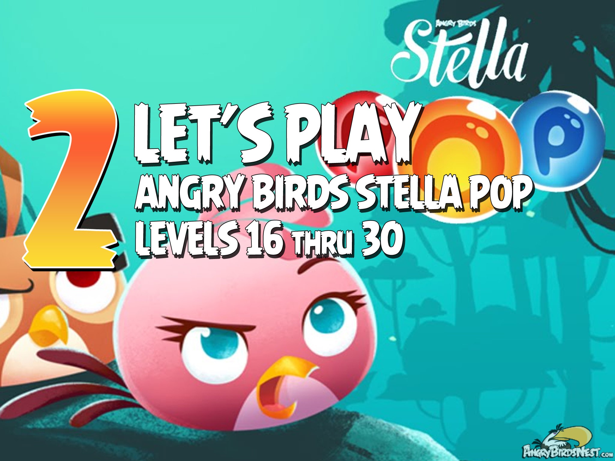 Angry Birds Stella Pop Featured Image Levels 16  thru 30