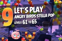 Angry Birds Stella Pop Levels 61 to 65 Walkthroughs