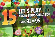 Angry Birds Stella Pop Levels 91 to 95 Walkthroughs