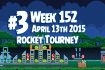 Angry Birds Friends 2015 Rocket Tournament Level 3 Week 152 Walkthrough