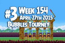 Angry Birds Friends 2015 Bubbles Tournament Level 3 Week 154 Walkthrough