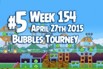 Angry Birds Friends 2015 Bubbles Tournament Level 5 Week 154 Walkthrough