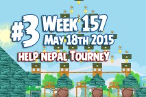 Angry Birds Friends 2015 Help Nepal Tournament Level 3 Week 157 Walkthrough
