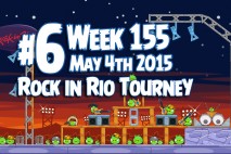 Angry Birds Friends 2015 Rock in Rio Tournament Level 6 Week 155 Walkthrough