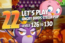 Angry Birds Stella Pop Levels 126 to 130 Walkthroughs
