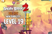 Angry Birds 2 Level 19 Pig City – New Pork City 3-Star Walkthrough