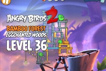 Angry Birds 2 Level 36 Bamboo Forest – Eggchanted Woods 3-Star Walkthrough