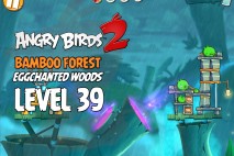 Angry Birds 2 Level 39 Bamboo Forest – Eggchanted Woods 3-Star Walkthrough