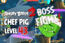 Angry Birds 2 Chef Pig Level 43 Boss Fight Walkthrough – Bamboo Forest Eggchanted Woods