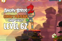Angry Birds 2 Level 62 Cobalt Plateaus – Chirp Valley 3-Star Walkthrough
