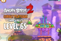 Angry Birds 2 Level 65 Cobalt Plateaus – Chirp Valley 3-Star Walkthrough
