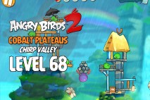 Angry Birds 2 Level 68 Cobalt Plateaus – Chirp Valley 3-Star Walkthrough