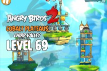 Angry Birds 2 Level 69 Cobalt Plateaus – Chirp Valley 3-Star Walkthrough