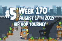 Angry Birds Friends 2015 HIP HOP Tournament Level 5 Week 170 Walkthrough