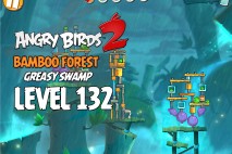 Angry Birds 2 Level 132 Bamboo Forest – Greasy Swamp 3-Star Walkthrough