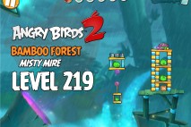 Angry Birds 2 Level 219 Bamboo Forest – Misty Mire 3-Star Walkthrough