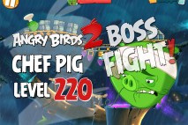 Angry Birds 2 Chef Pig Level 220 Boss Fight Walkthrough – Bamboo Forest – Misty Mire
