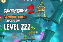 Angry Birds 2 Level 222 Bamboo Forest – Misty Mire 3-Star Walkthrough