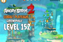 Angry Birds 2 Level 152 Cobalt Plateaus – Greenerville 3-Star Walkthrough