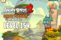 Angry Birds 2 Level 154 Cobalt Plateaus – Greenerville 3-Star Walkthrough