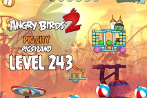 Angry Birds 2 Level 243 Pig City – Pigsyland 3-Star Walkthrough