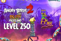 Angry Birds 2 Level 250 Pig City – Pigsyland 3-Star Walkthrough