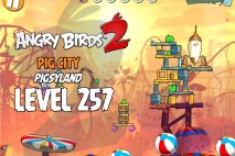 Angry Birds 2 Level 257 Pig City – Pigsyland 3-Star Walkthrough
