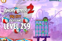 Angry Birds 2 Level 259 Pig City – Pigsyland 3-Star Walkthrough