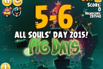 Angry Birds Seasons The Pig Days Level 5-6 Walkthrough | All Souls’ Day 2015