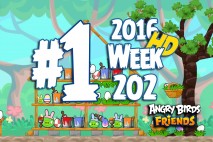 Angry Birds Friends 2016 Tournament Level 1 Week 202 Walkthrough