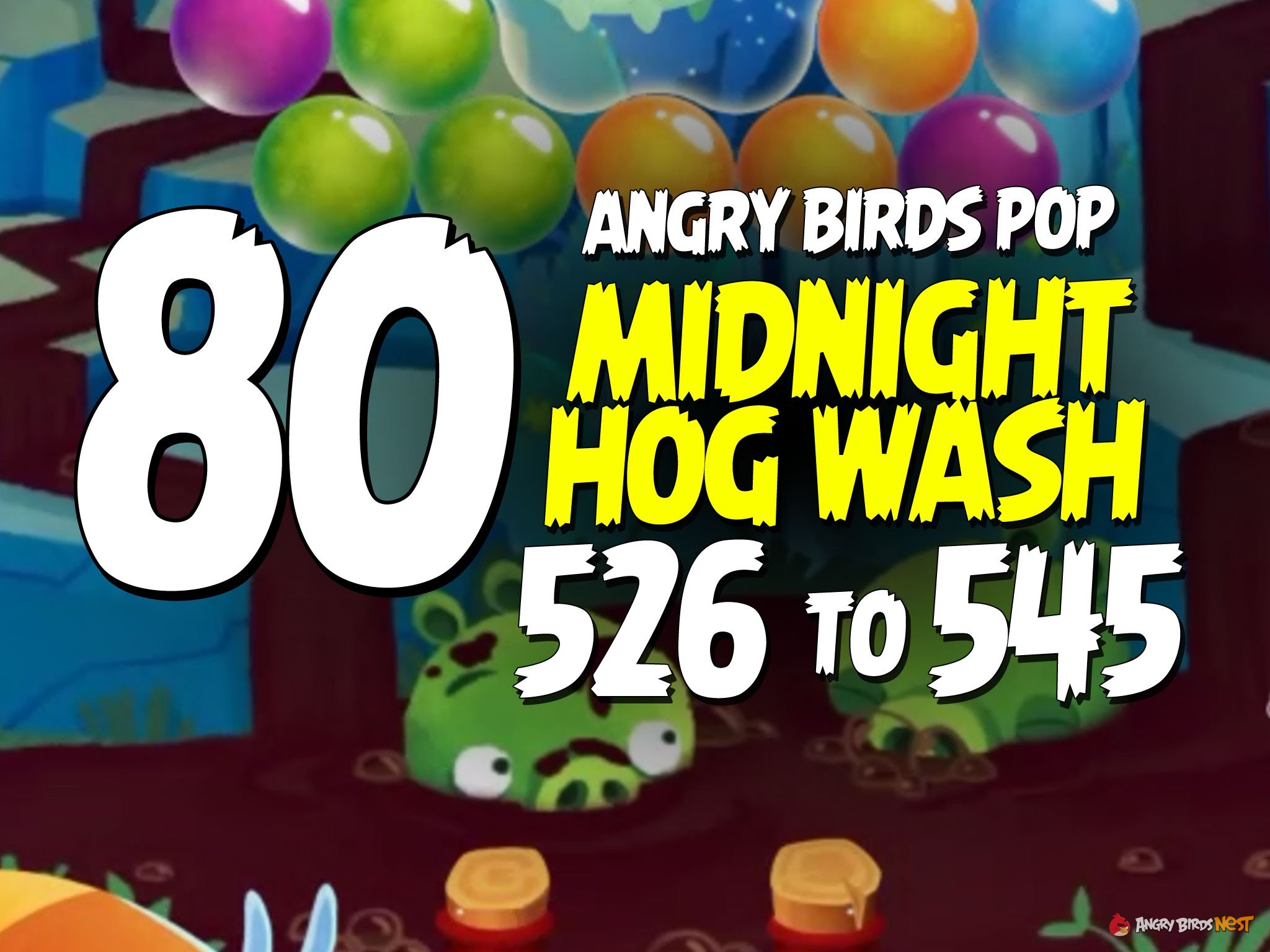 Angry Birds Pop Part 80 - Levels 526 to 545 - Midnight Hog Wash