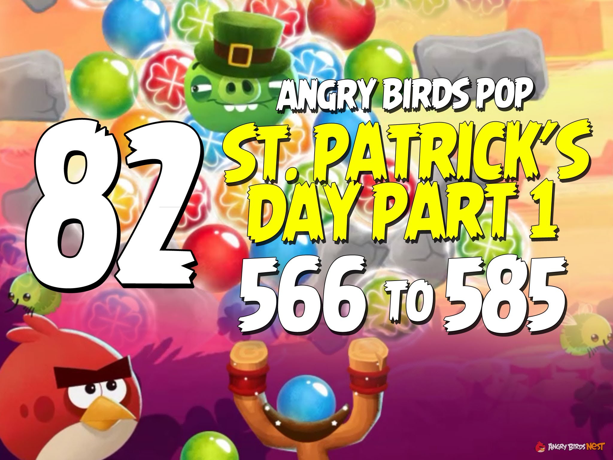 Angry Birds Pop Part 82 - Levels 566 to 585 - St Patricks Day Part 2