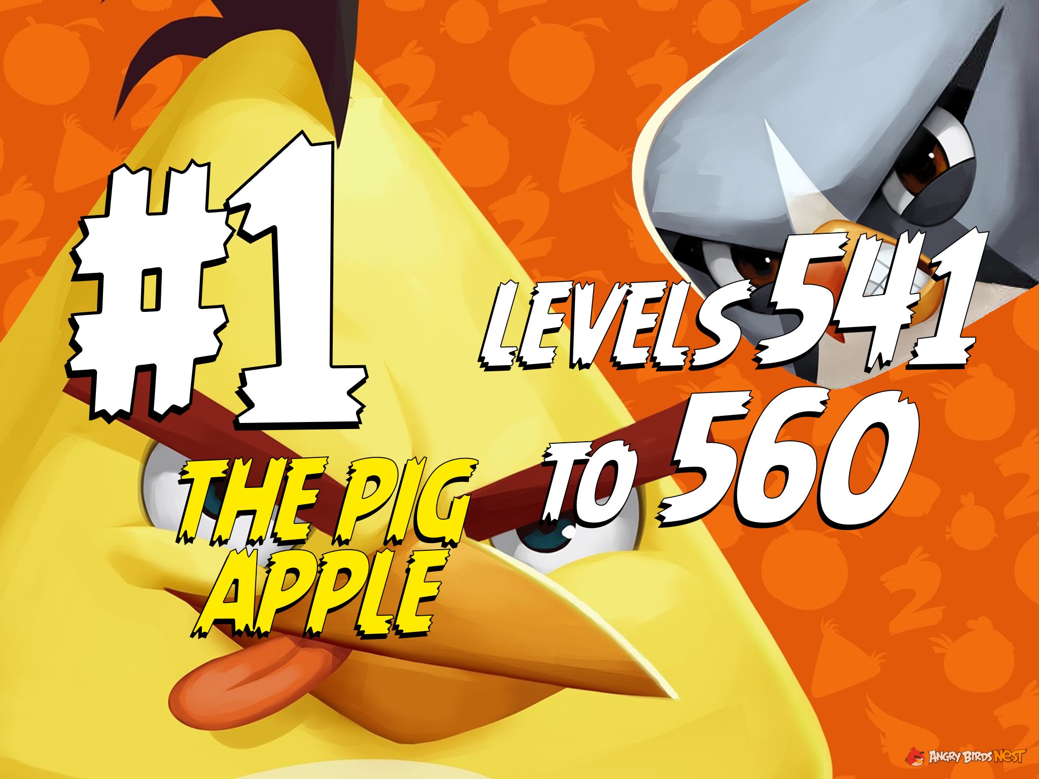 Angry Birds 2 The Pig Apple Levels 541 to 560 Part 1 Compilation