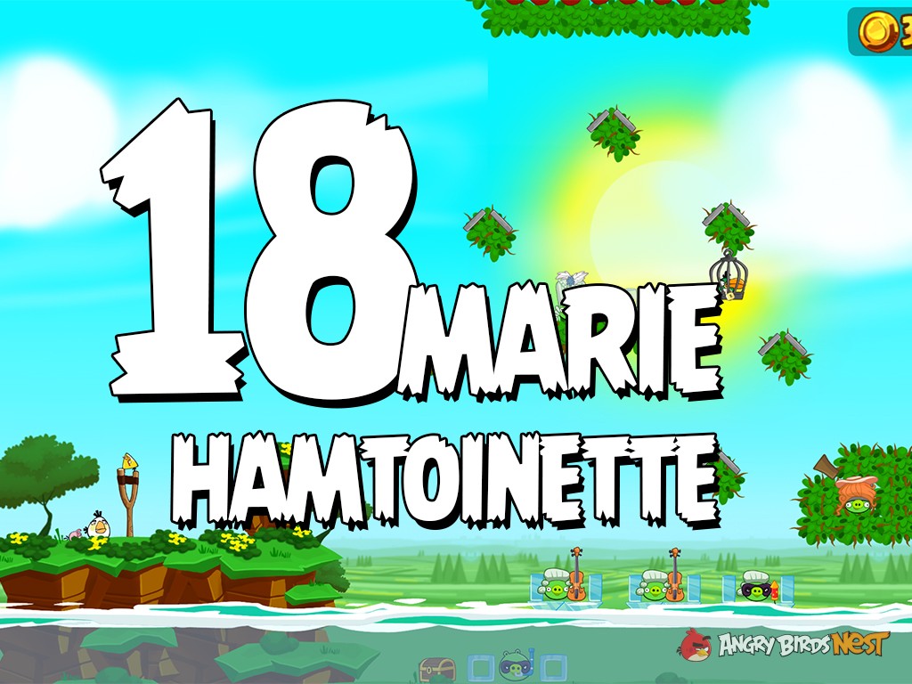 Angry Birds Seasons Marie Hamtoinette Level 18