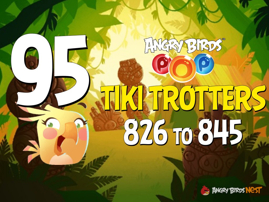 Angry Birds POP! Part 95 - Levels 826 to 845 - Tiki Trotters