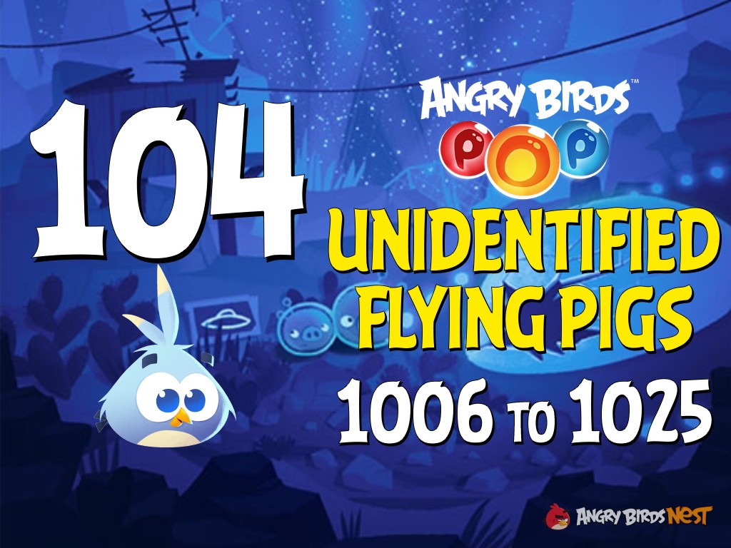 Angry-Birds-POP-Part-104-Levels-1006-to-1025-Unidentified-Flying-Pigs