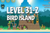 Angry Birds Bird Island Level 31-2 Walkthrough
