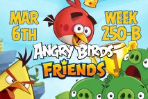 Angry Birds Friends 2017 Tournament 250-B On Now!